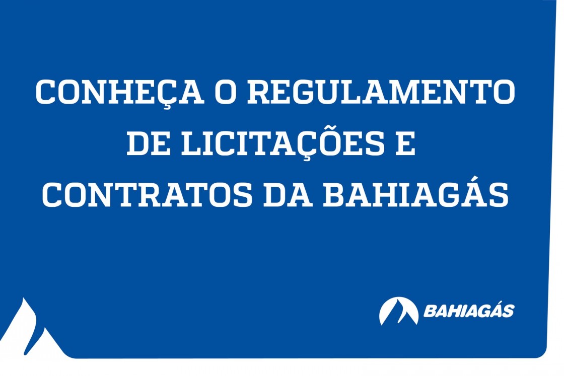 Confira o Regulamento de Licitações e Contratos da Bahiagás