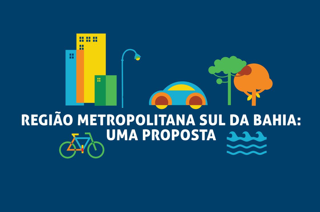 Região Metropolitana Sul da Bahia: Uma Proposta