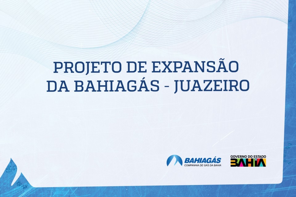 Bahiagás apresenta Projeto de Expansão em Juazeiro